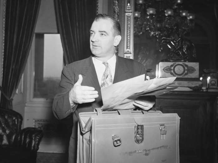 In 1950, GOP Sen. Joseph McCarthy of Wisconsin claimed to possess a list of 205 communists working for the government. Less than a fortnight later, he went further and outlined a number of cases, including two who he said were also homosexual.