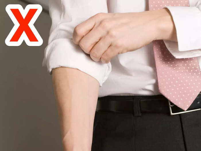 Rolling your sleeves instead of folding them can make your overall look appear sloppy.