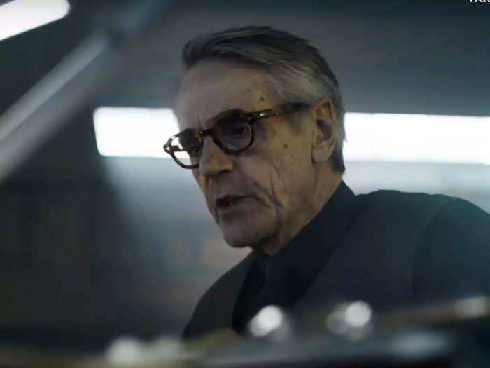 Jeremy Irons as Alfred Pennyworth.