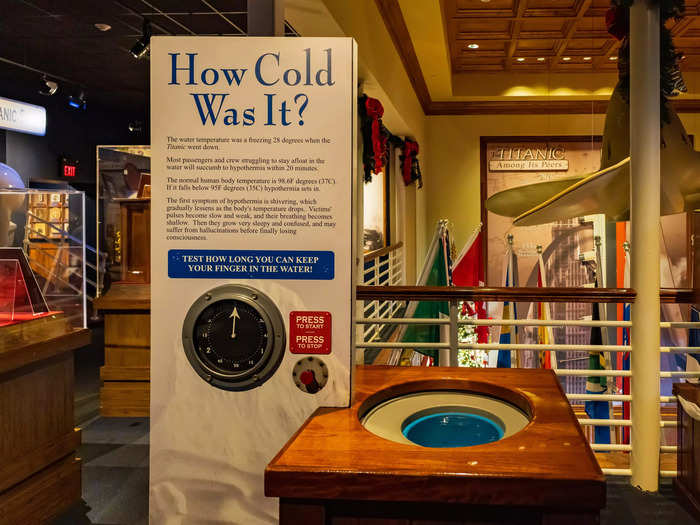 A sample of 28-degree water allows guests to feel how cold the ocean was in the early morning hours of April 15, 1912, when the ship went down.