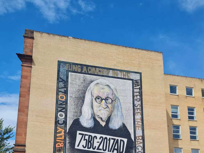 A handful of murals were created in tribute to the Scottish comedian Billy Connolly.