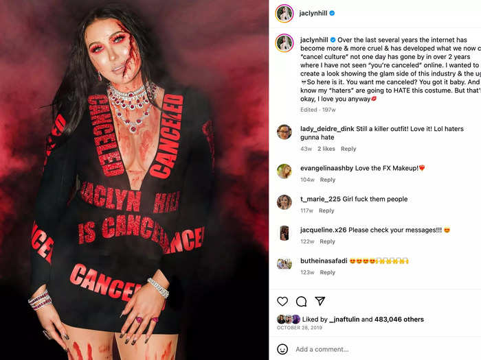 A few months later, the influencer posed in fake blood and a dress printed with the phrase "Jaclyn Hill is Canceled" for Halloween.