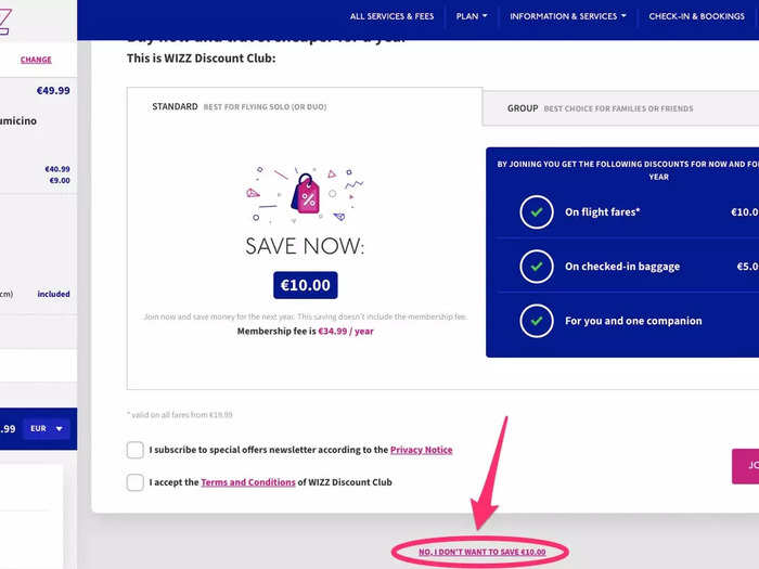 The booking process at Wizz Air was irritating. To avoid signing up for its "Discount Club," you have to scroll down and click some tiny text. I missed this the first time and had to start all over again.