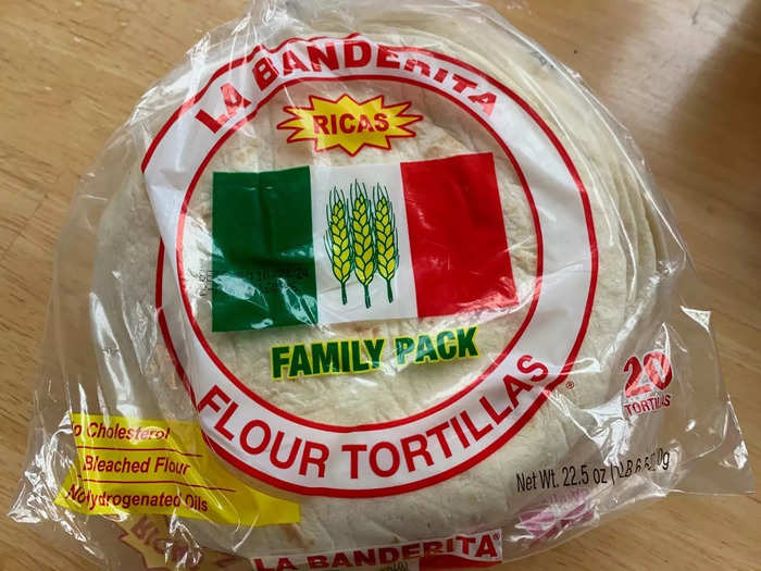 Flour tortillas: $4.49