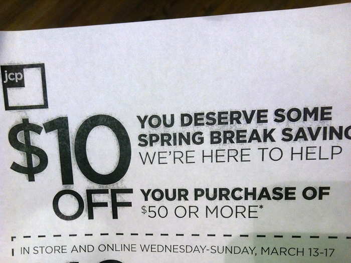 After going down the escalator and walking in the store, I was immediately handed a coupon for $10 off my purchase. JCPenney initially tried eliminating coupons under CEO Ron Johnson, but the discounts are definitely back.