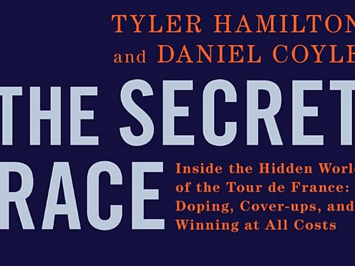 The Secret Race: Inside the Hidden World of the Tour De France