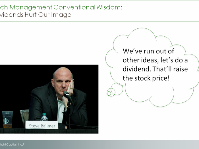 Further, there is a fear that dividends signal poor growth prospects or the end of innovation. Microsoft  is apparently the poster child for this argument.   Over the last few years Microsoft has shown that one-time dividends, ongoing dividends, and share  repurchases aren’t by themselves good enough to drive value in the face of a deteriorating  competitive position.