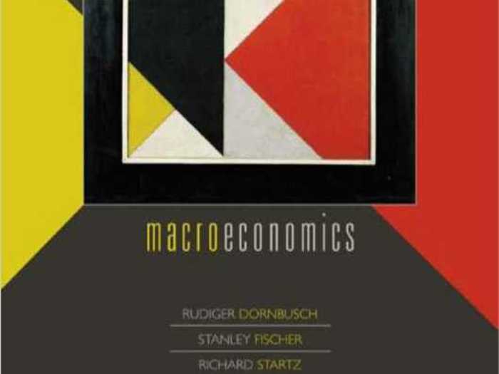 Rudi Dornbusch and Stanley Fischer wrote the macroeconomics bible