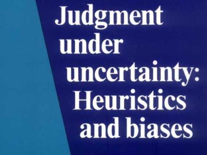 Judgement Under Uncertainty: Heuristics and Biases