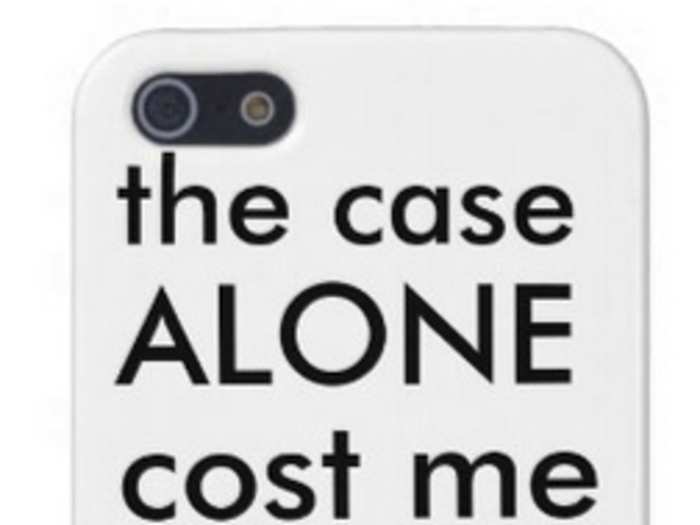 Case Savvy iPhone 5 Glossy Finish Case - $1,035. You can buy this custom plastic case on Zazzle, where the seller says, "This case does scream fashion as well as that 