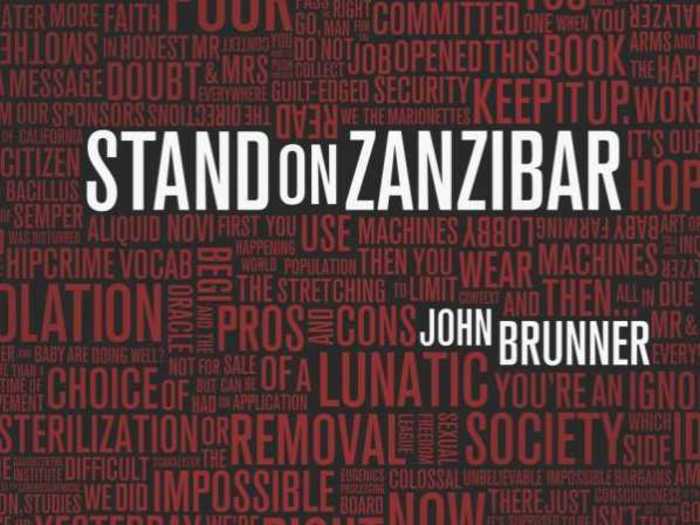 "Stand on Zanzibar" by John Brunner (1969)