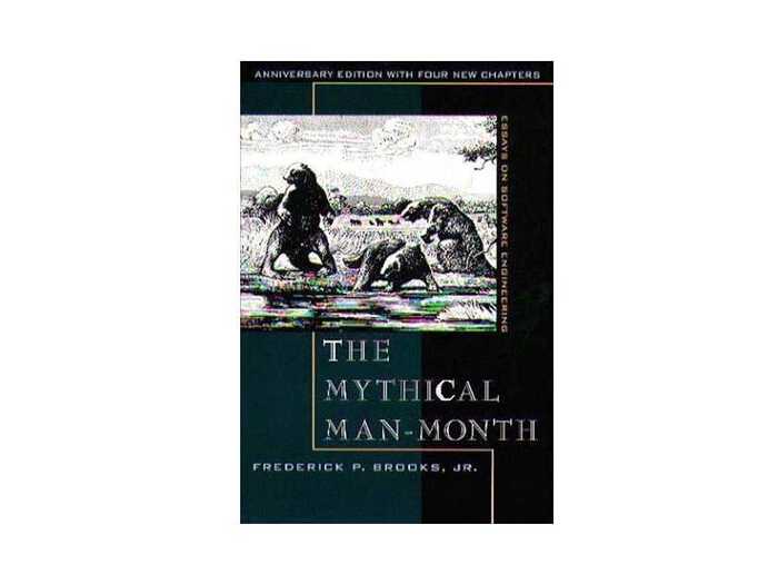 "The Mythical Man-Month" by Frederick P. Brooks, Jr.