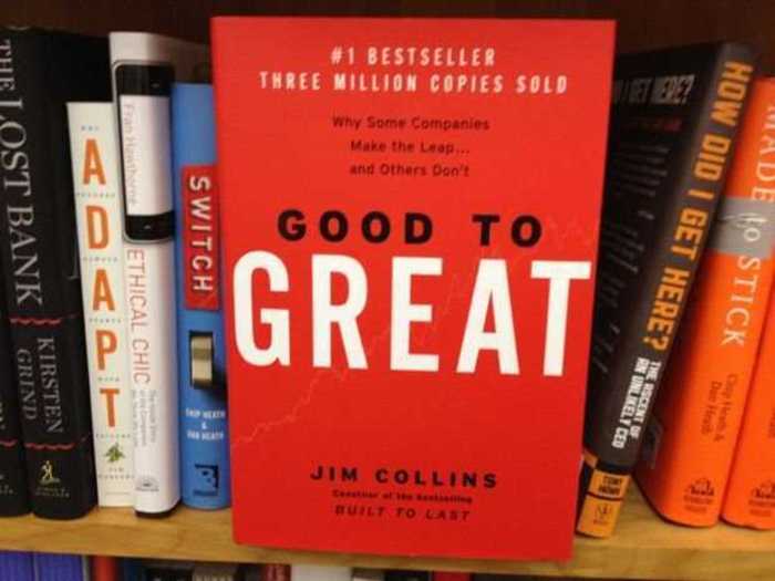 "Good to Great: Why Some Companies Make the Leap … and Others Don’t" by Jim Collins