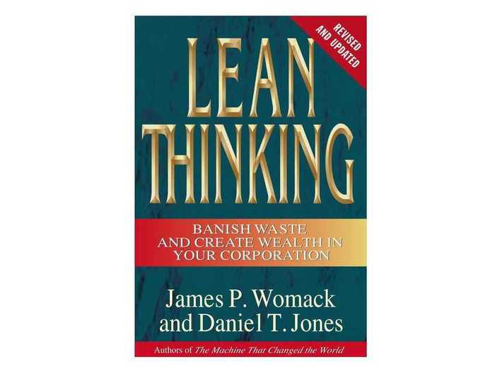 "Lean Thinking: Banish Waste and Create Wealth in Your Corporation" by James Womanck