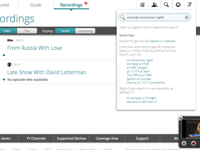 The search feature is excellent. You can search for terms like "comedy tomorrow night."