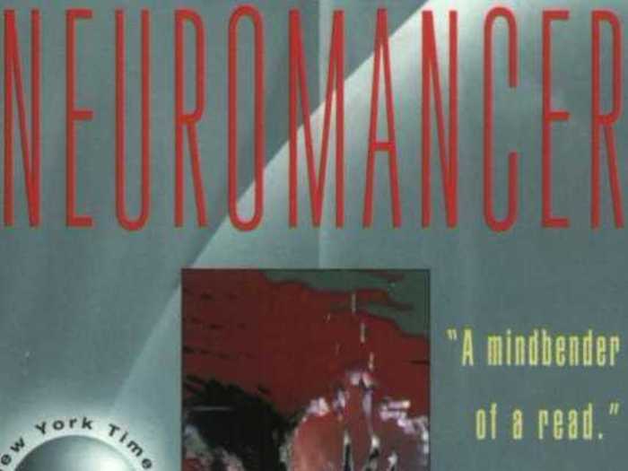 "Neuromancer" by William Gibson