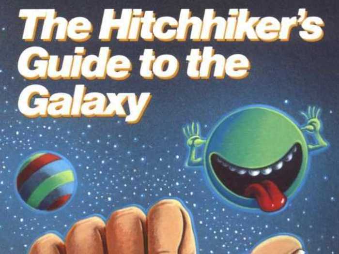 "Hitchhiker’s Guide To The Galaxy" by Douglas Adams