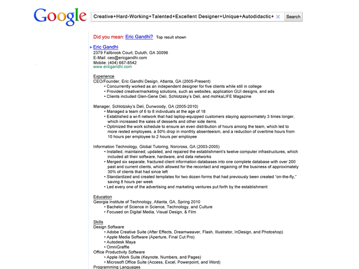 A Google-themed resume got Eric Gandhi an interview with the search giant.