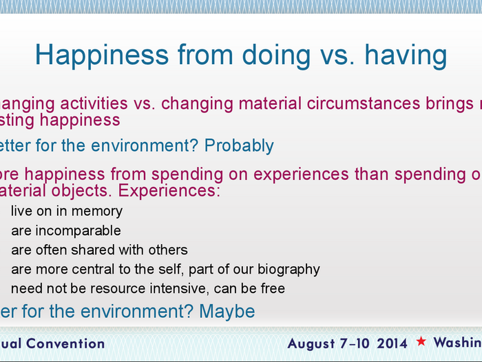 While buying "things" might not make us happier, spending on experiences instead might do the trick.