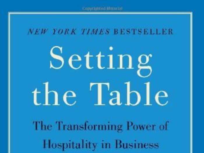 Setting the Table: The Transforming Power of Hospitality in Business