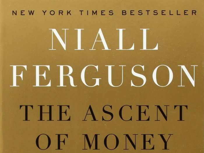 Coca-Cola CEO Muhtar Kent: "The Ascent of Money: A Financial History of the World" by Niall Ferguson