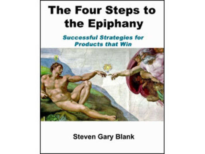 "The Four Steps To The Epiphany" by Steve Blank