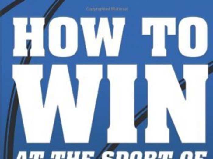 "How To Win At The Sport Of Business" by Mark Cuban