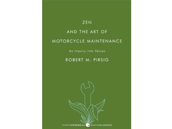 "Zen and the Art of Motorcycle Maintenance" by Robert Pirsig
