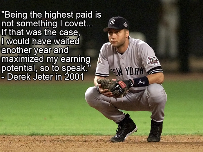 Even though some argued that Jeter was the best player in baseball, he said it was not important to be the highest paid.