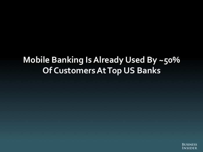 The Future Of Mobile And Online Banking: 2014 [SLIDE DECK]