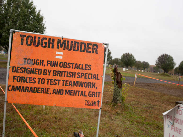 Dotted along the course were fun signs detailing the obstacles or spurring the contestants on. One read, "Leave Dignity Here.”