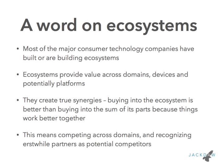 Ecosystems emerge as companies start to build value around their products and services by creating synergies between devices and other products, and by bring third parties on board.