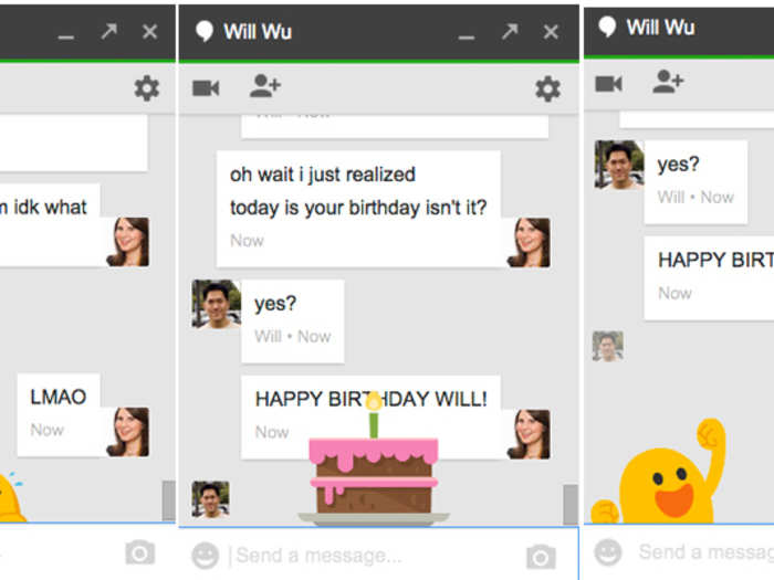 Or, type "woot," "LMAO," or "happy birthday":