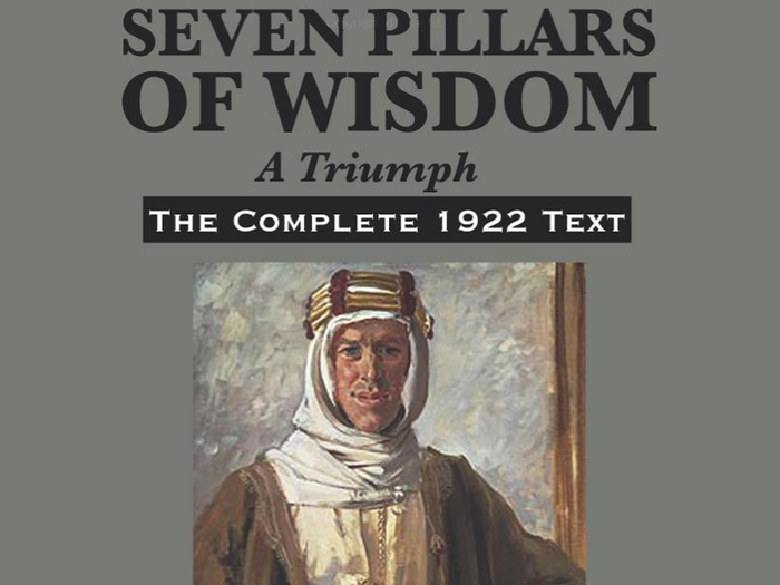 "Seven Pillars of Wisdom: A Triumph" by T.E. Lawrence