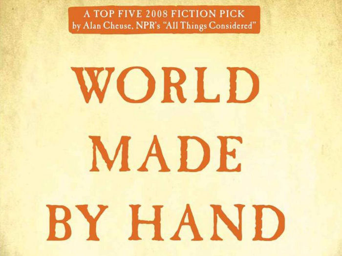 "World Made By Hand" by James Howard Kunstler