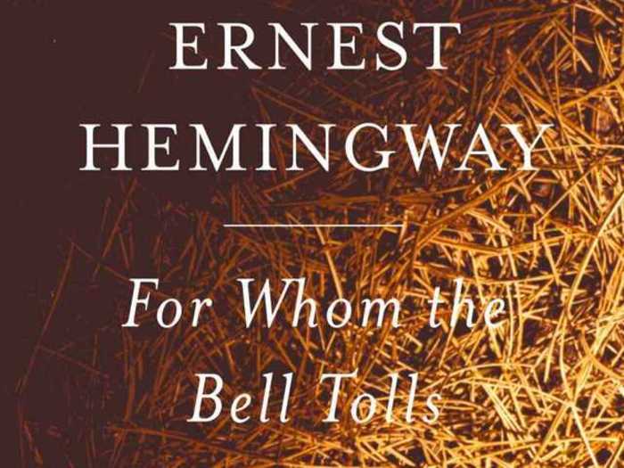 "For Whom the Bell Tolls" by Ernest Hemingway