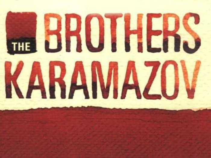 "The Brothers Karamazov" by Fyodor Dostoyevsky