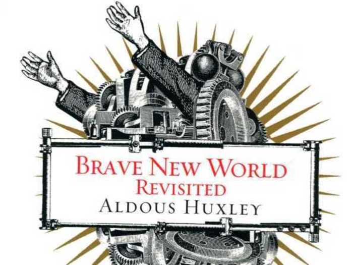 "Brave New World" by Aldous Huxley