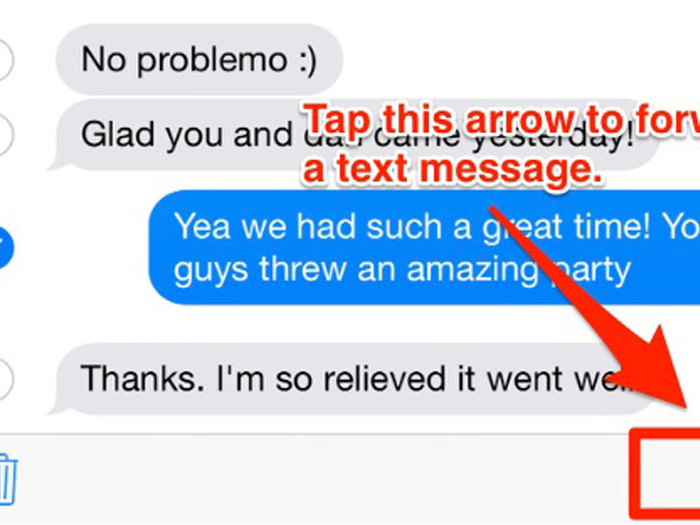 Forward text messages to other people by holding your finger on the message, selecting "More" and then pressing the arrow.