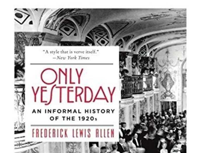 Only Yesterday: An Informal History of the 1920s