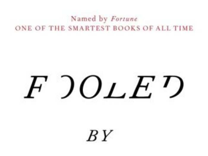 Fooled by Randomness: The Hidden Role of Chance in Life and in the Markets