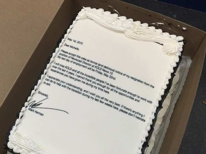 Arizona TV newscast director Mark Herman wrote a traditional resignation letter ... on a giant sheet cake