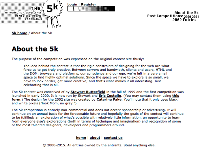 Butterfield created a contest called the "5K competition," which encouraged people to design websites in under 5 kilobytes. It took off. "It became unexpectedly huge, in every country in the world," Butterfield told Business Insider.