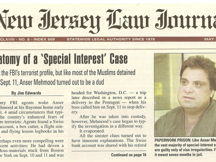 I began visiting other Special Interest detainees in Hudson and Passaic county jails. This guy, Anser Mehmood, was a truck driver who had raised two kids in Bayonne when he was arrested. His entire family ended up back in Pakistan — a country his Americanized children had never seen before. He was an illegal immigrant, but he had no terrorist connections whatsoever.