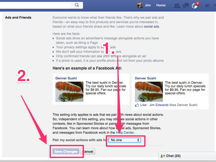 Then change the "pair my social actions with ads for" to "no one" and then hit "save changes." Repeat this action for all the "edit" sections, and you