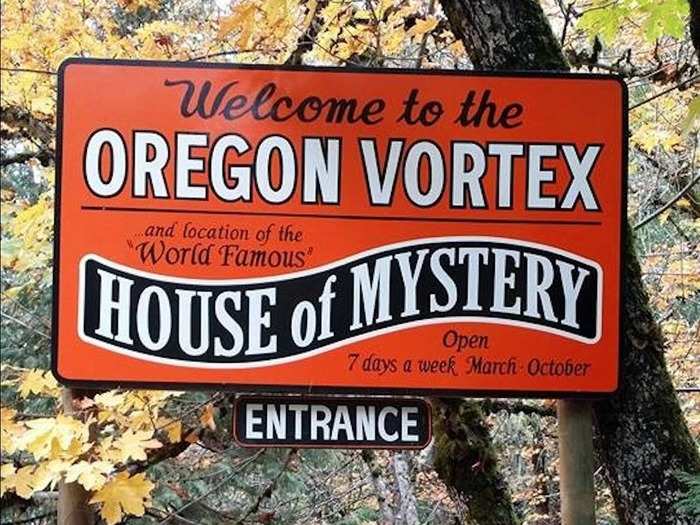 OREGON: The Oregon Vortex and the House of Mystery are home to some super weird occurrences. Balls defy the law of physics by rolling uphill, brooms stand on their own, and people appear to change height while standing on a level platform. Skeptical? Come check it out for yourself.