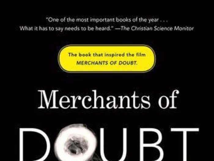 ‘Merchants of Doubt’ by Naomi Orestes and Erik M. Conway