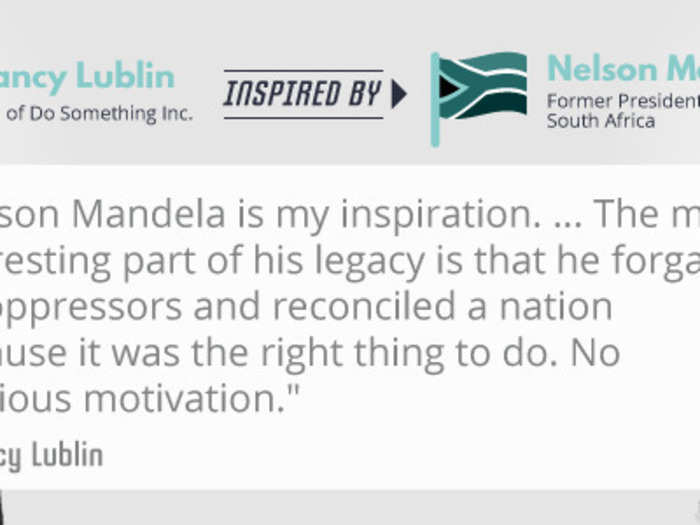 Nancy Lubin, who also founded the Crisis Text Line, draws inspiration from Nelson Mandela.