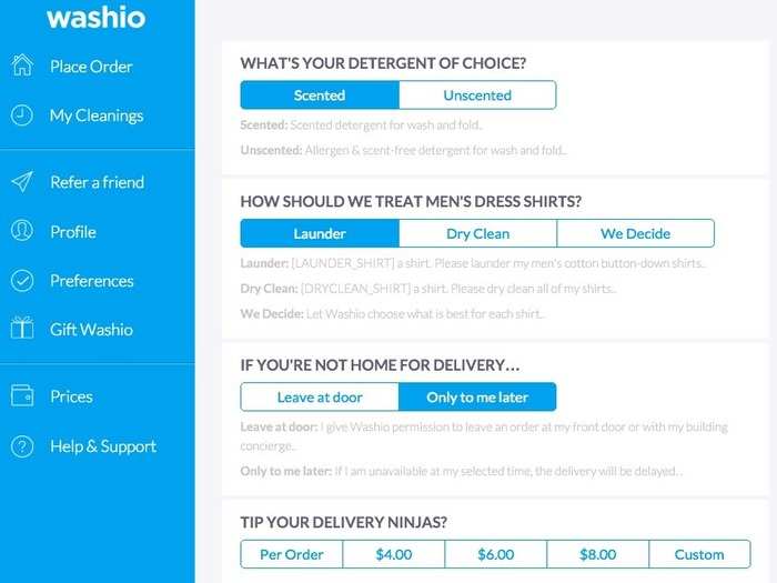 Washio is a little bit more flexible both with pick-up times and preferences. They have time slots available all day Sunday, and it also promises to turn my clothes around a day earlier than Rinse. Each of the time windows is an assigned 30 minutes. I also get the same assortment of detergent options.