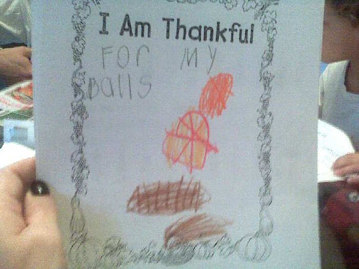 I am thankful for my balls.